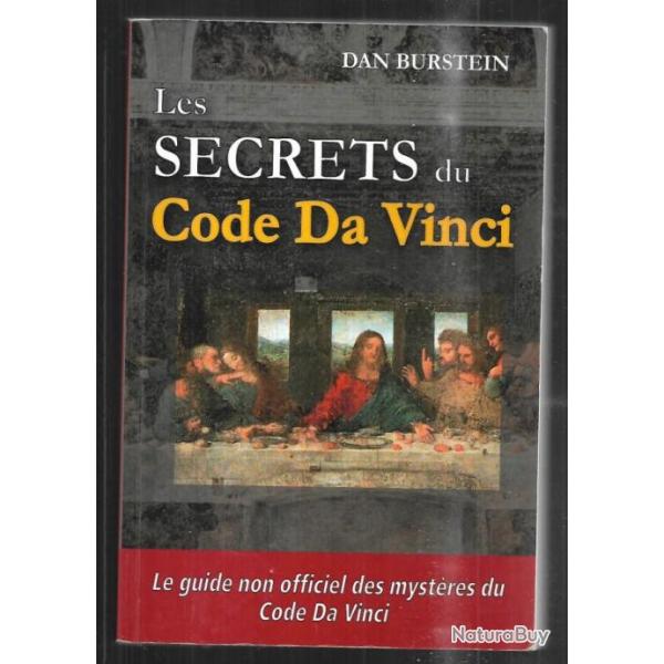 les  secrts du code da vinci de dan burnstein le guide non officiel des mystres du code da vinci