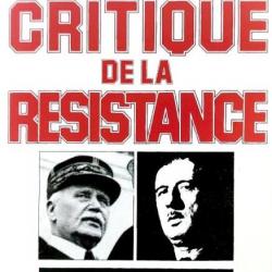 « Histoire critique de la Résistance » Par Dominique Venner | WW2