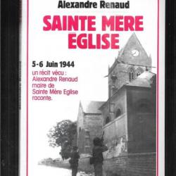 sainte mère église 5-6 juin 1944 première tete de pont américaine en france d'alexandre renaud