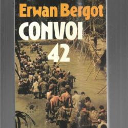 Convoi 42 , la marche à la mort des prisonniers de dien-bien-phu par erwan bergot presses de la cité