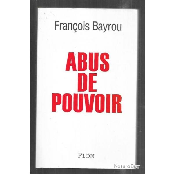 abus de pouvoir de franois bayrou