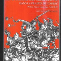la guerre des religions dans la france de l'ouest poitou-aunis-saintonge 1534-1610 nicole vray