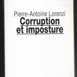 corruption et imposture de pierre-antoine lorenzi ,politique française