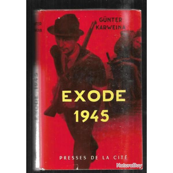 exode 1945 de gunter karweina  presses de la cit