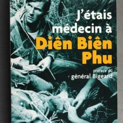 « J'étais médecin Dien-Bien-Phu ». Médecin Commandant Grauwin  | INDOCHINE | CEFEO