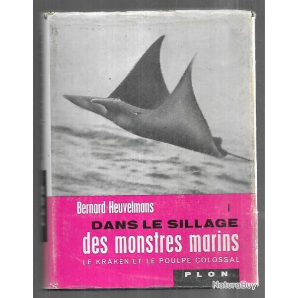 dans le sillage des monstres marins tome 1 le kraken et le poulpe colossal de bernard heuvelmans