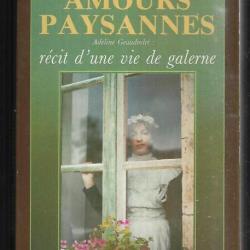 amours paysannes adeline geaudrolet récit d'une vie de galerne de michel valière et isabelle laurent