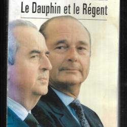 le dauphin et le régent de catherine nay , dédicacé , politique française balladur et chirac