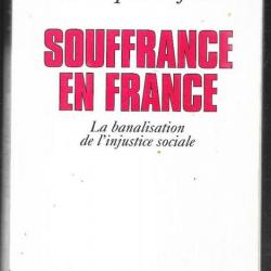 Souffrance en France - La banalisation de l'injustice sociale Christophe Dejours