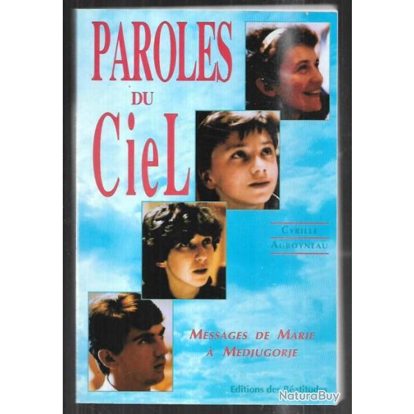 paroles du ciel messages de marie  medjugorie par cyrille auboyneau , religion