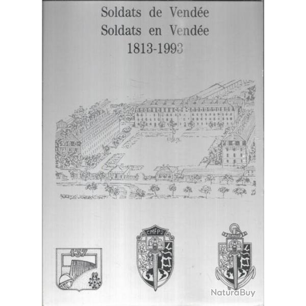 soldats de vende soldats en vende 1813-1993 137e rgiment d'infanterie centre militaire de formati