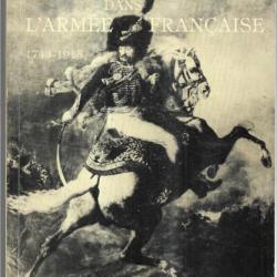 A la hussarde dans l'Armée française 1743-1915. Contribution à l'étude des uniformes. Analyses et de