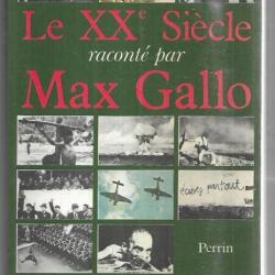 le xxe siècle raconté par max gallo