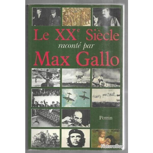 le xxe sicle racont par max gallo