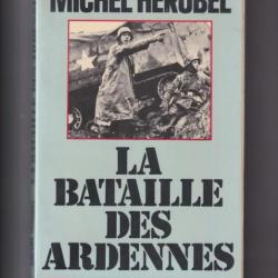 La Bataille des Ardennes - Michel Herubel - Presses de la Cité - 1978 - Bon état