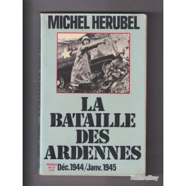 La Bataille des Ardennes - Michel Herubel - Presses de la Cit - 1978 - Bon tat