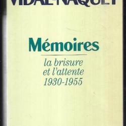 mémoires la brisure et l'attente 1930-1955 tome 1 de pierre vidal-naquet