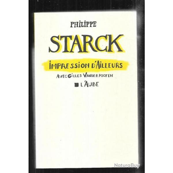 impression d'ailleurs avec gilles vanderpooten de philippe starck