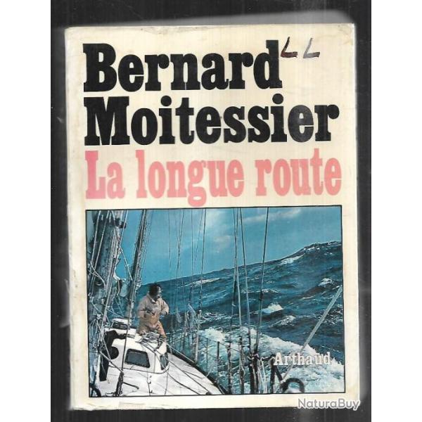 la longue route de bernard moitessier . arthaud mer.