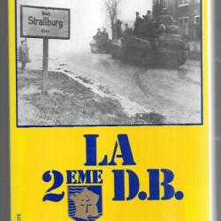 la 2ème db d'erwan bergot préface général massu , 1943 à 1945 , france libre , général leclerc 2e db