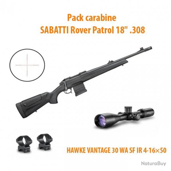 Pack TACTIQUE SABATTI Rover Patrol 18" .308 + Hawke Vantage 30 WA SF IR 4-16x50 Montage mdium