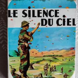 RARE « Le silence du ciel «  de  René Riesen (Indochine)