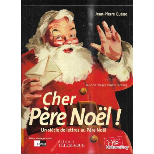 cher pre noel un sicle de lettres au pre noel de jean-pierre guno