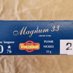 Cartouches Vouzelaud Magnum 33 cal. 20/76 N°2 DESTOCKAGE!!!