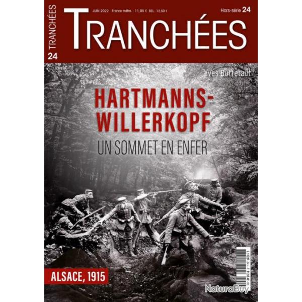 Hartmanns-Willerkopf, un sommet en enfer Alsace 1915, hors srie Tranches 24