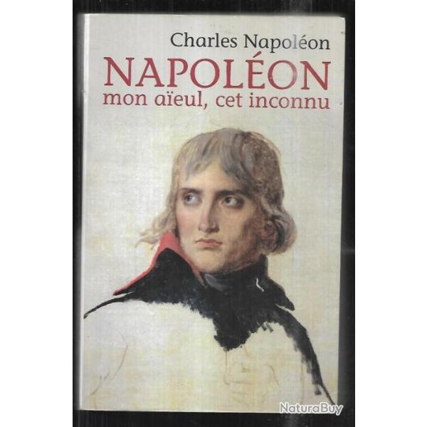 napolon mon aieul cet inconnu de charles napolon