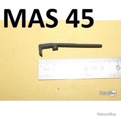 extracteur MAS 45 NEUF de carabine MAS45 - VENDU PAR JEPERCUTE (h16)