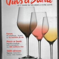 vins et santé 2004 9ème année le 1 er guide du vin dédié à votre santé