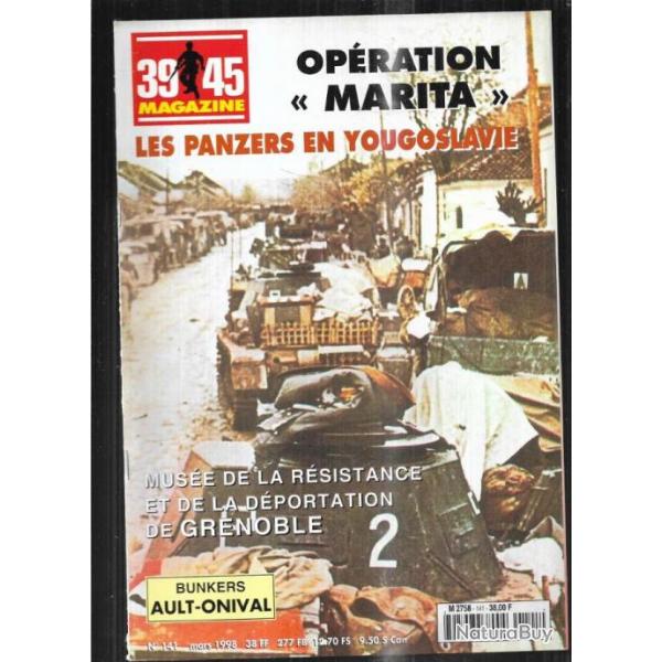 39-45 Magazine 141 puis diteur opration marita, bunkers ault onival, dcorations de la france li