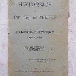 Livret HISTORIQUE DU 176me Régiment d'Infanterie CAMPAGNE ORIENT 1915 1919, imp du Midi, Dardanelles