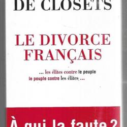 le divorce français de françois de closets à qui la faute?