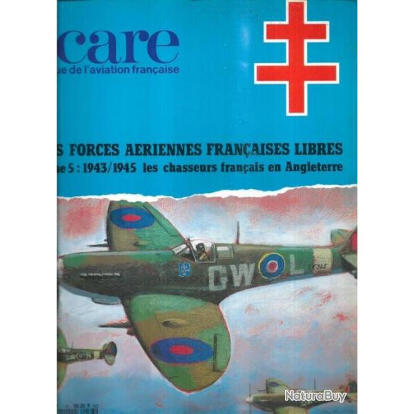 les forces ariennes franaises libres tome 5 1943/1945 les chasseurs franais en angleterre