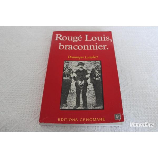 Roug Louis, braconnier