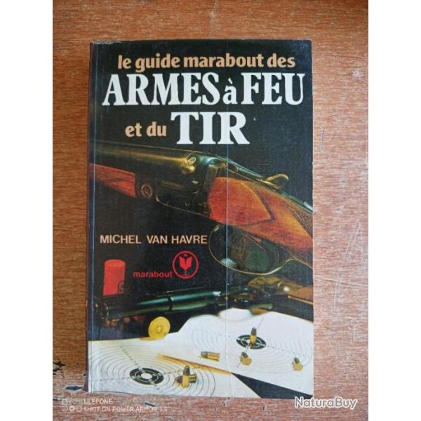 Le guide marabout des armes et du tir