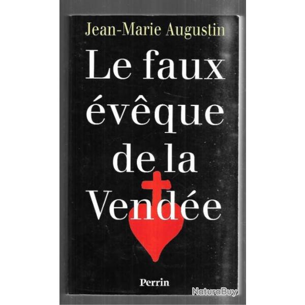 le faux vque de la vende monseigneur d'agra de jean-marie augustin