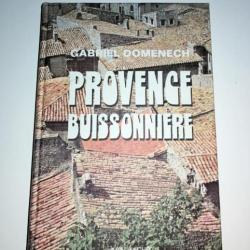 Ancien Livre "Provence buissonnière" / Gabriel Domenech / Vintage (1975)