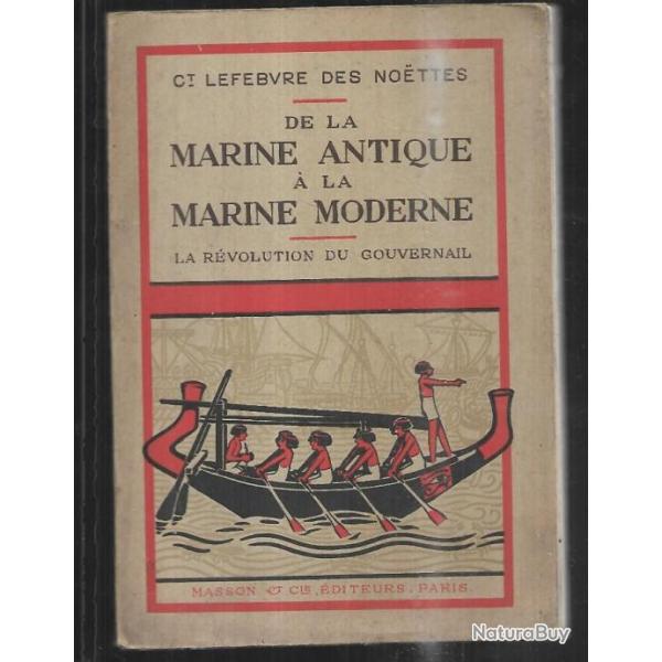 de la marine antique  la marine moderne la rvolution du gouvernail du cdt.lefebvre des nottes