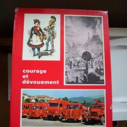 livre d'hommage aux Pompiers.- Courage et Dévouement -