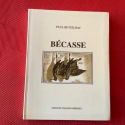 Livre rare Bécasse de Paul Reveilhac