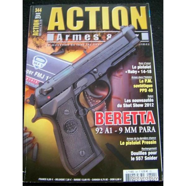 "ACTION" LE MAGAZINE DE REFERENCE DES ARMES & TIR N 344 - MARS/AVRIL-2012 T.B.E.