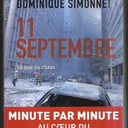 11 septembre le jour du chaos minute par minute au coeur du pouvoir américain de nicole bacaran