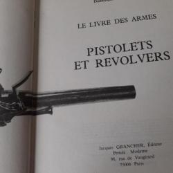 Le livre des armes:Pistolets et Revolvers.