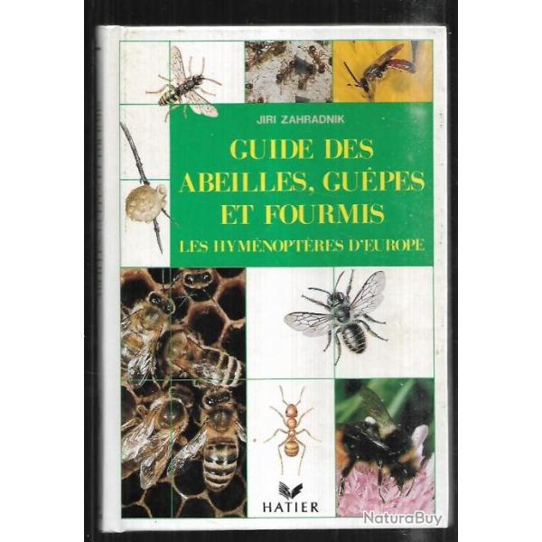 guide des abeilles, gupes et fourmis ,les hymenoptres en europe de jiri zahradnik