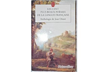 Les cent plus beaux poèmes de la langue française - Jean Orizet - Autres  Livres, K7 et DVD (9365981)