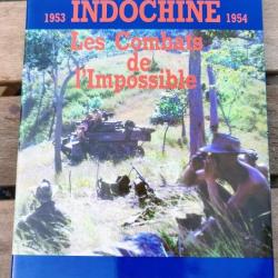 ALBUM PHOTO « Indochine, 1953-1954 Les combats de l'impossible » Par René Bail. CEFEO