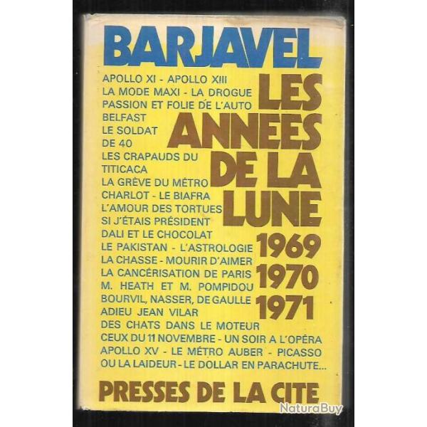 les annes de la lune 1969,1970,1971 de barjavel